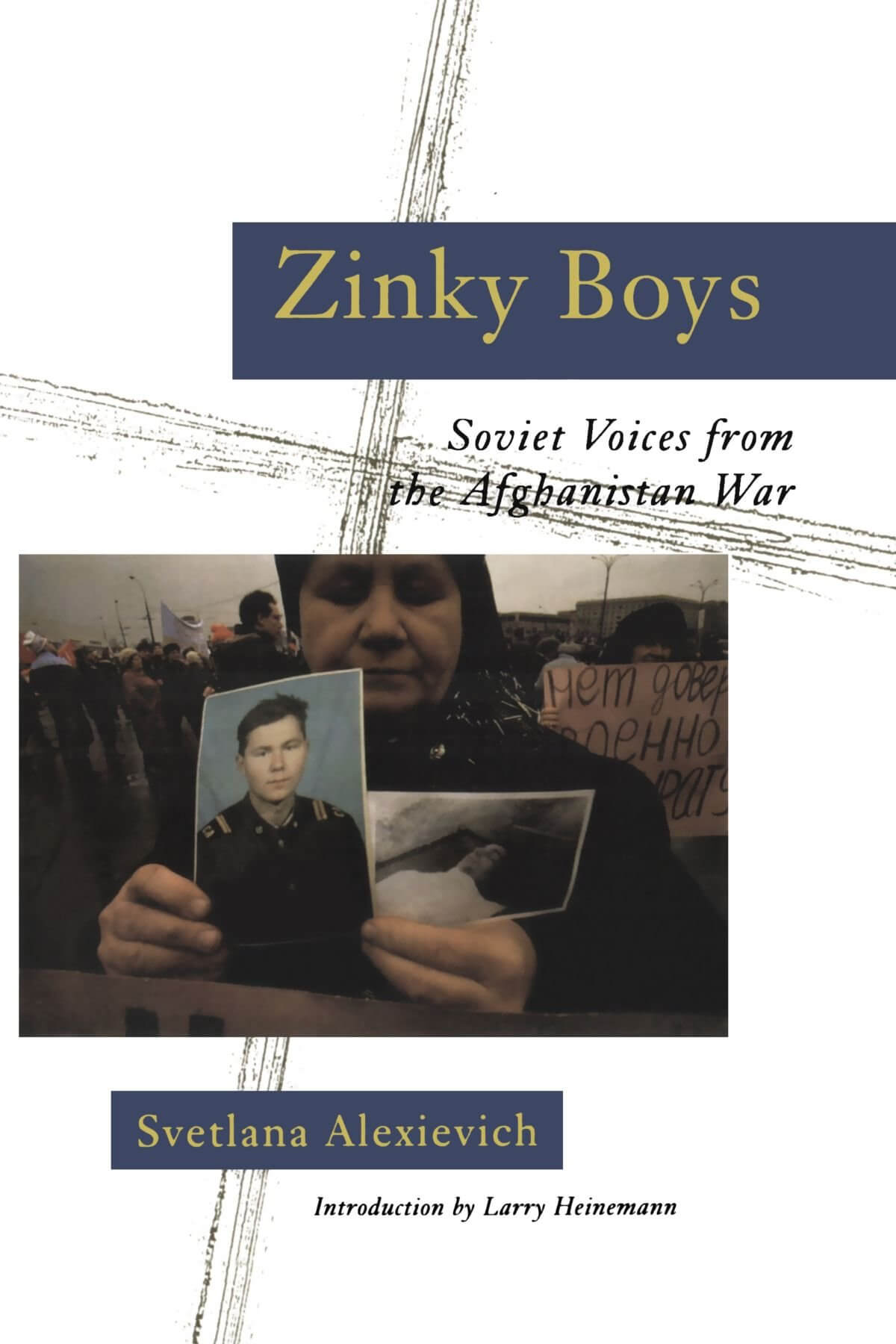 Zinky Boys: Soviet Voices from the Afghanistan War